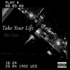 Take Your Life