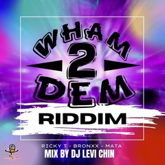 WHAM 2 DEM RIDDIM MIX BY DJ LEVI CHIN | ST LUCIA SOCA 2024
