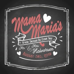 MAMA MARIA'S (Custom Wedding Song)