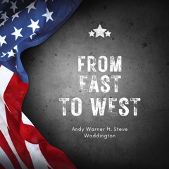 Andy Warner Ft. Steve Waddington - From East To West