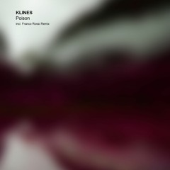 KLINES - Poison (Franco Rossi Remix) [Xelima Records]