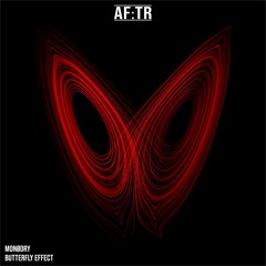 Monødry - Butterfly Effect (Original Mix)