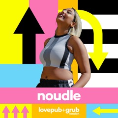 Noudle - Love Pub & Grub Live DJ Set (Lovejuice) 28.05.22