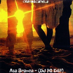 Cravo e Canela - Asa Branca - (DJ PG EDIT)