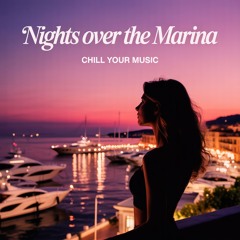 Nights Over The Marina