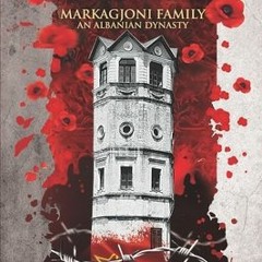 [Download PDF/Epub] Tower of Resistance: Markagjoni Family An Albanian Dynasty - Juli Pjetri