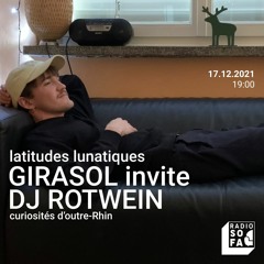 Radio Sofa • Latitudes Lunatiques #6 : Girasol invite dj rotwein [Balearic Banana]