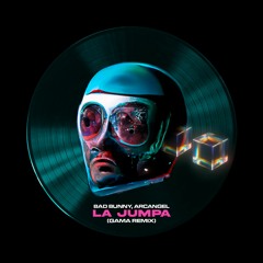 Bad Bunny, Arcangel - La Jumpa (Gama Remix)