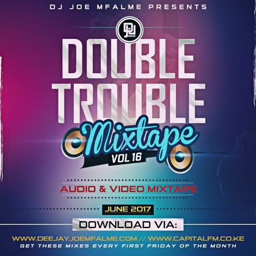 The Double Trouble Mixxtape 2017 Volume 16