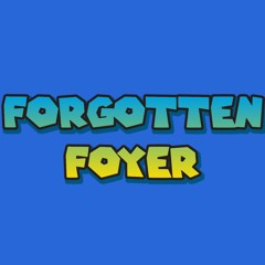Forgotten Foyer