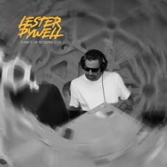 LESTER PYWELL - FUNK'IT UP SESSION 0125
