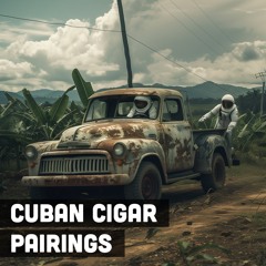 Flavor Odyssey – Cuban Cigar Pairings