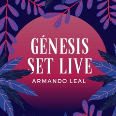 Génesis set live Armando Leal (octubre 2020)