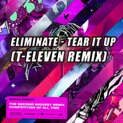 Eliminate - Tear It Up (T-Eleven Remix)