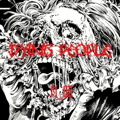 DYING PEOPLE