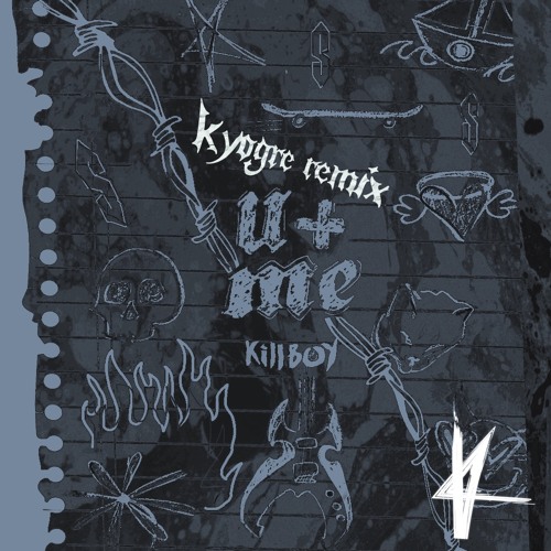 KILLBOY - U + ME (kyogre remix)