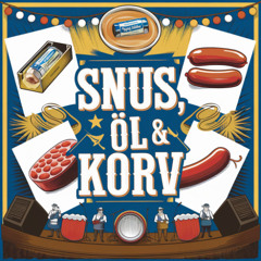 Snus, Öl & Korv
