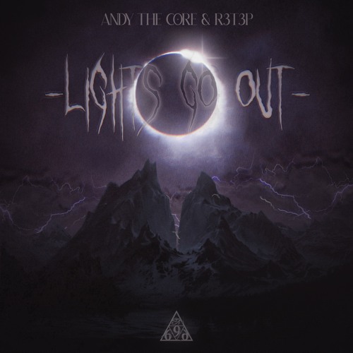 Andy The Core & R3T3P - Lights Go Out