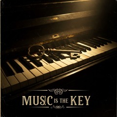 MUSIC IS THE KEY - PRODUCTION BY CHACH