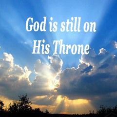 God Is Still On The Throne: Sung By Crede Edens