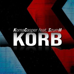 KomaCasper (feat. SzumH) - Korb