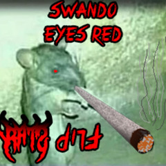 SWANDO - EYES RED (RATS FLIP) [FREE]