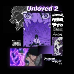 Unloved 2