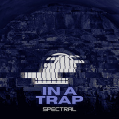 Spectral - In A Trap