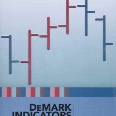 [PDF READ ONLINE] DeMark Indicators (Bloomberg Market Essentials: Technical Analysis)