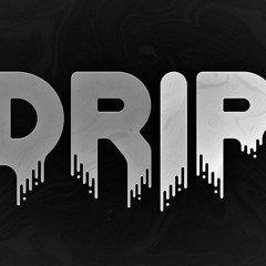 "DRIP"(Prod By. Tyde)