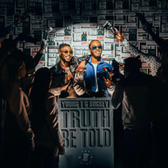 Young T & Bugsey - Truth Be Told  Instrumental
