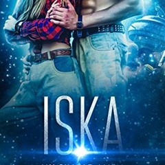 [ACCESS] EPUB KINDLE PDF EBOOK Iska (My Single Alien - sci-fi adventure romance Book 4) by  Arcadia