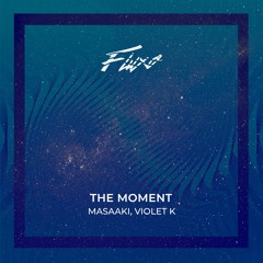 Masaaki, Violet K - The Moment