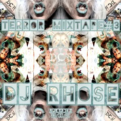 DJ Rhose | Terror Mixtape#3 | 22/08/20 | NLD