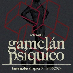 Gamelán Psíquico @ temple chptr. 3 - 18/5/2024