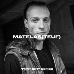 Nymphony Series 6 : Matelas(teuf)