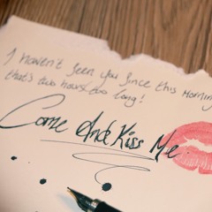 Come and Kiss Me