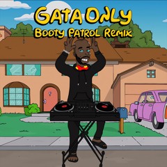 Floyymenor & Cris Mj - Gata Only (Booty Patrol Remix) 🐱