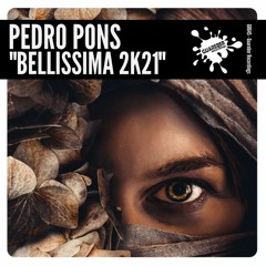 GR645 Pedro Pons - Bellissima 2k21 (Extended Mix)