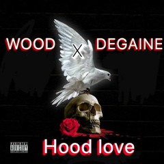 "HOOD LOVE"  DXGAINE feat WOOD