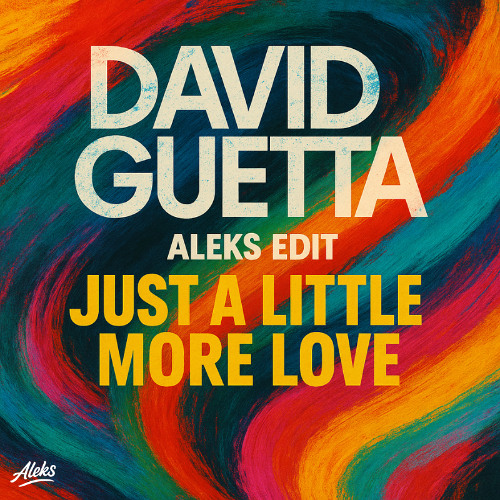 DAVID GUETTA - JUST A LITTLE MORE LOVE (ALEKS EDIT) TRANSPOSE TO COPYRIGHT