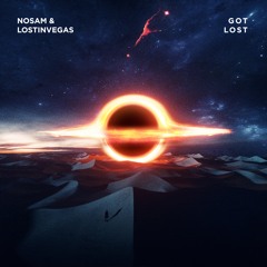 NOSAM, LostinVegas - Got Lost (Preview)