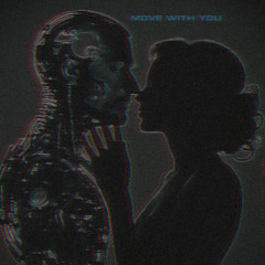 Move with You