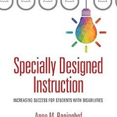 (( Specially Designed Instruction BY Anne M. Beninghof (Author) !Save#