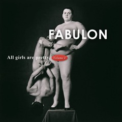 FABULON - All girls are pretty.