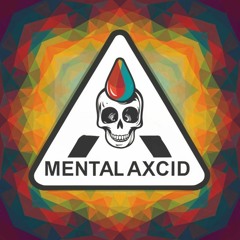 Mental Trauma vs Axcidus - Mental Axcid (PreMasterTest)