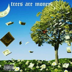 Trees Are Money (ft. Dankly).mp3