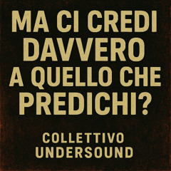 🔥🔥🔥Ma ci credi davvero a quello che predichi? 🔥🔥🔥