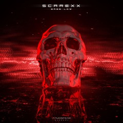 SCAREXX - BASS LOW [FREE DOWNLOAD]