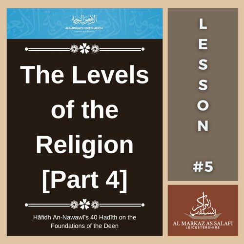 Lesson 5 - Hadith of Jibrīl [Part 4] | An-Nawawī's 40 Hadith (04.12.2022)